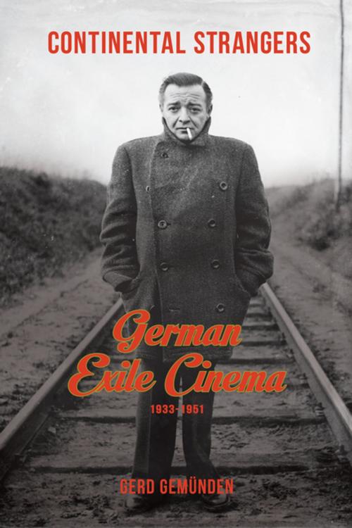 Cover of the book Continental Strangers by Gerd Gemünden, Columbia University Press
