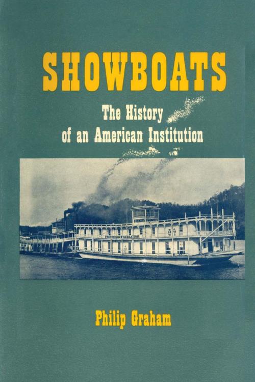 Cover of the book Showboats by Philip Graham, University of Texas Press