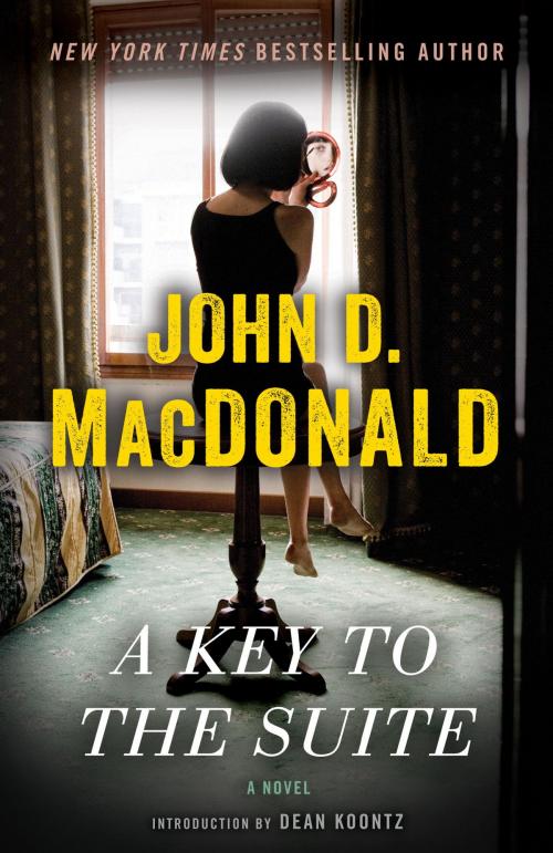 Cover of the book A Key to the Suite by John D. MacDonald, Random House Publishing Group