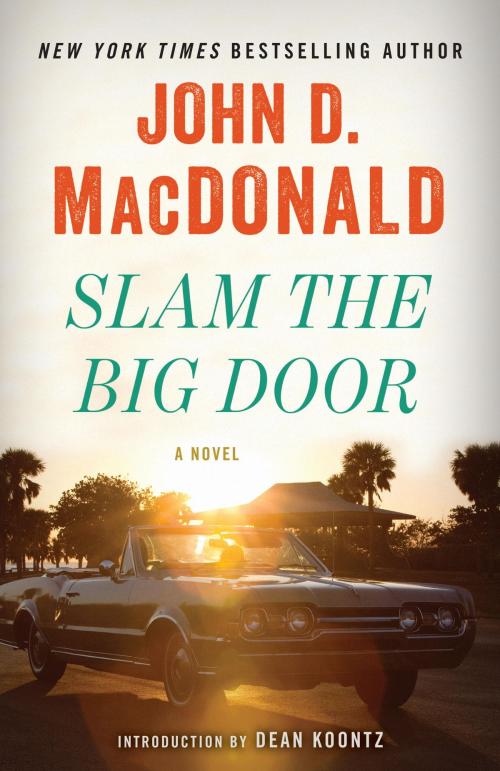 Cover of the book Slam the Big Door by John D. MacDonald, Random House Publishing Group