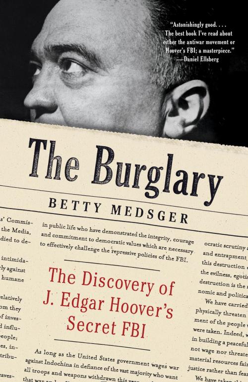 Cover of the book The Burglary by Betty Medsger, Knopf Doubleday Publishing Group