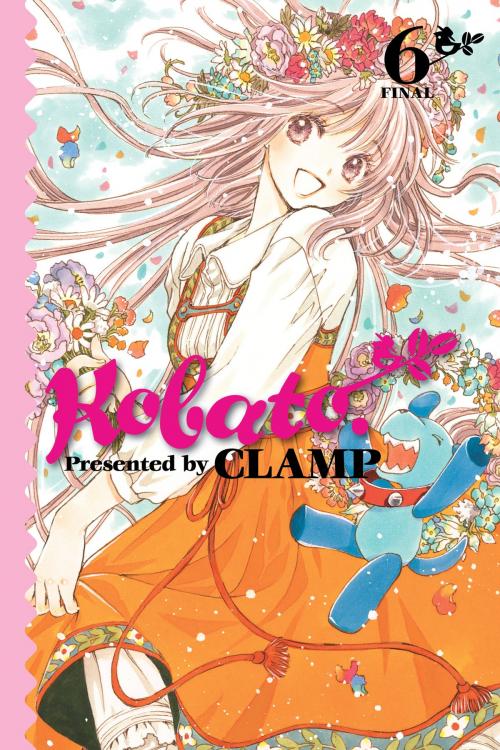 Cover of the book Kobato., Vol. 6 by CLAMP, Yen Press