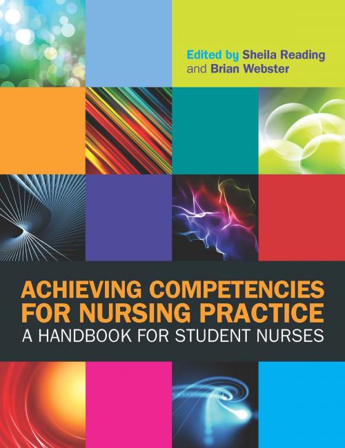 Cover of the book Achieving Competencies For Nursing Practice: A Handbook For Student Nurses by Sheila Reading, McGraw-Hill Education