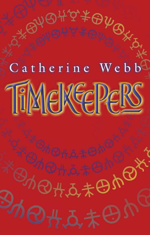 Cover of the book Timekeepers by Catherine Webb, Little, Brown Book Group