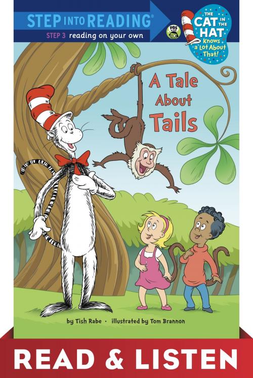 Cover of the book A Tale About Tails (Dr. Seuss/Cat in the Hat) Read & Listen Edition by Tish Rabe, Random House Children's Books