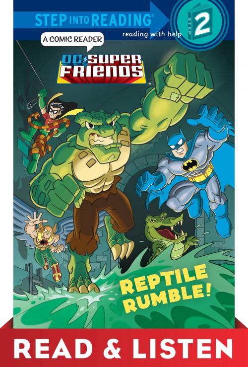 Cover of the book Reptile Rumble! (DC Super Friends) Read & Listen Edition by Billy Wrecks, Random House Children's Books
