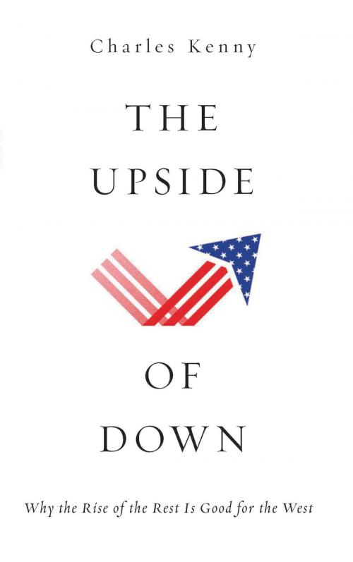 Cover of the book The Upside of Down by Charles Kenny, Basic Books