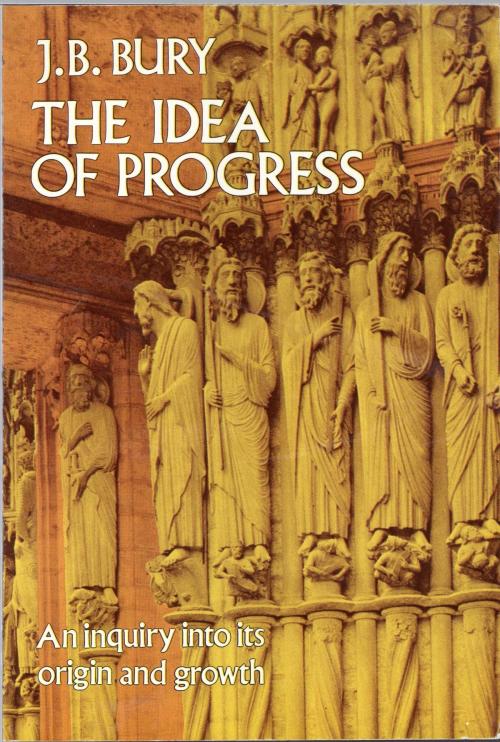 Cover of the book The Idea of Progress by J. B. Bury, Dover Publications