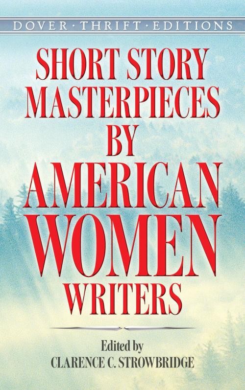 Cover of the book Short Story Masterpieces by American Women Writers by , Dover Publications