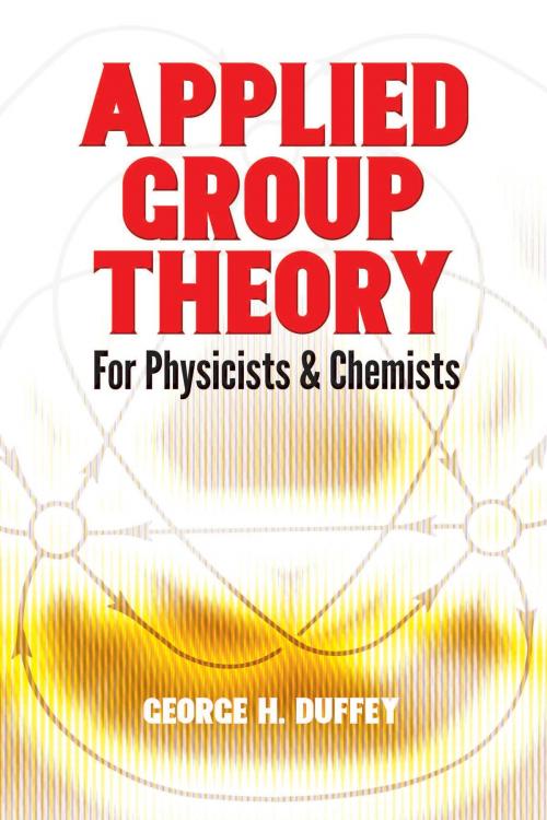 Cover of the book Applied Group Theory by George H. Duffey, Dover Publications