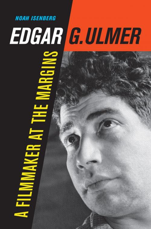 Cover of the book Edgar G. Ulmer by Noah Isenberg, University of California Press
