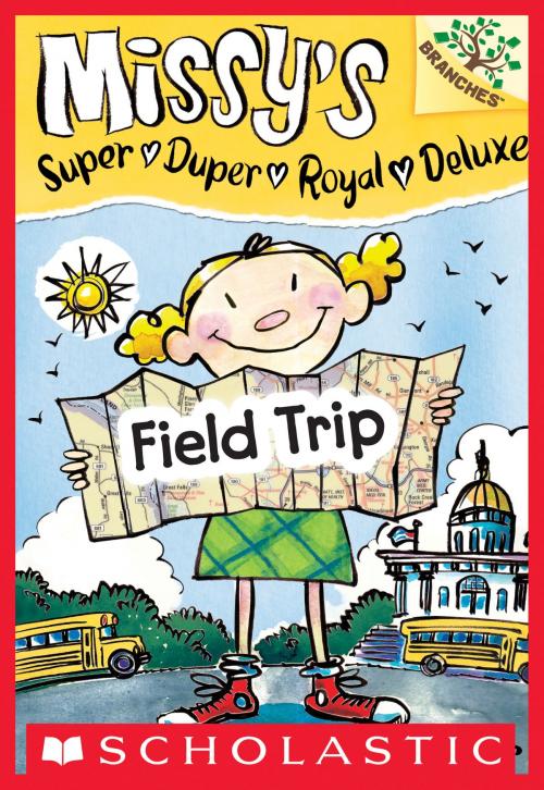 Cover of the book Field Trip: A Branches Book (Missy's Super Duper Royal Deluxe #4) by Susan Nees, Scholastic Inc.