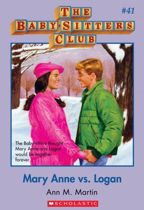 Cover of the book The Baby-Sitters Club #41: Mary Anne vs. Logan by Ann M. Martin, Scholastic Inc.