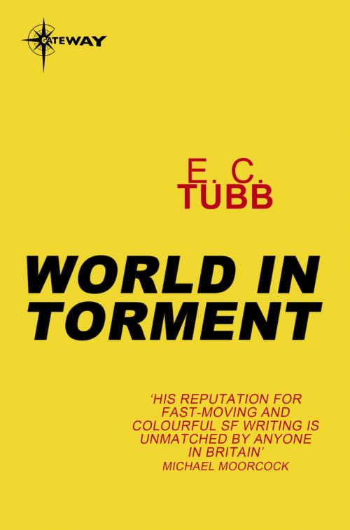 Cover of the book World in Torment by E.C. Tubb, Orion Publishing Group