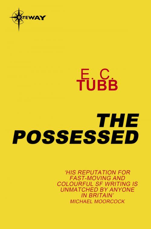 Cover of the book The Possessed by E.C. Tubb, Orion Publishing Group