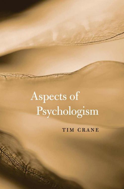 Cover of the book Aspects of Psychologism by Tim Crane, Harvard University Press