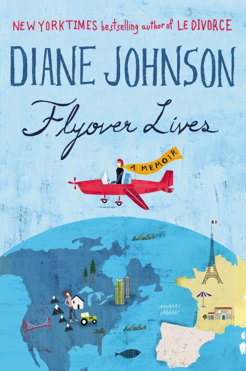 Cover of the book Flyover Lives by Diane Johnson, Penguin Publishing Group