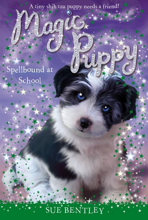 Cover of the book Spellbound at School #11 by Sue Bentley, Penguin Young Readers Group