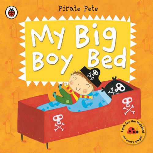 Cover of the book My Big Boy Bed: A Pirate Pete book by Amanda Li, Penguin Books Ltd