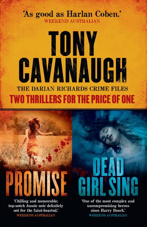 Cover of the book Darian Richards Crime Files by Tony Cavanaugh, Hachette Australia