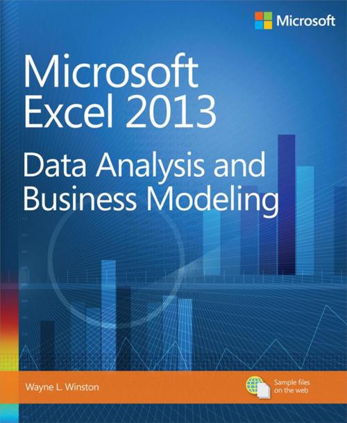Cover of the book Microsoft Excel 2013 Data Analysis and Business Modeling by Wayne Winston, Pearson Education