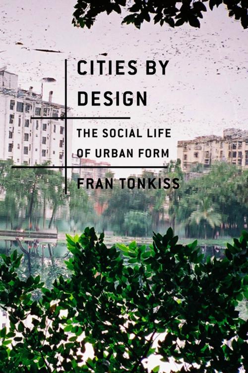 Cover of the book Cities by Design by Fran Tonkiss, Wiley