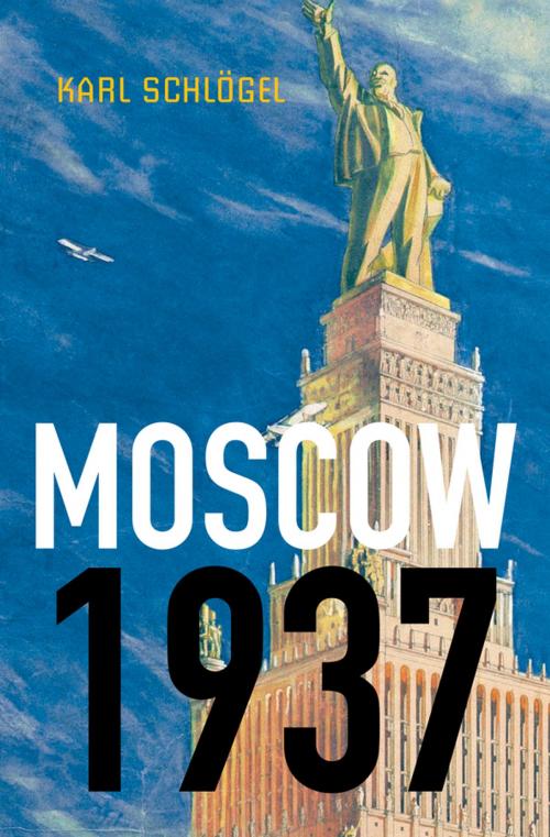 Cover of the book Moscow, 1937 by Karl Schlögel, Wiley