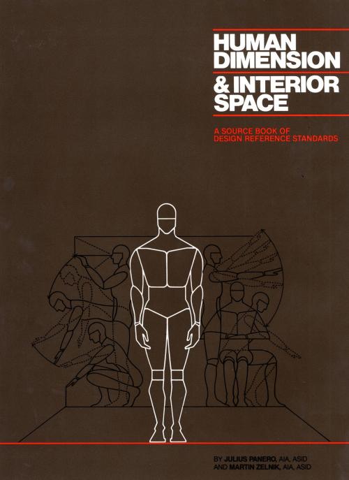 Cover of the book Human Dimension and Interior Space by Julius Panero, Martin Zelnik, Potter/Ten Speed/Harmony/Rodale
