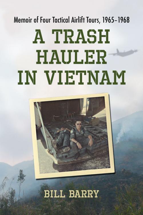 Cover of the book A Trash Hauler in Vietnam by Bill Barry, McFarland & Company, Inc., Publishers