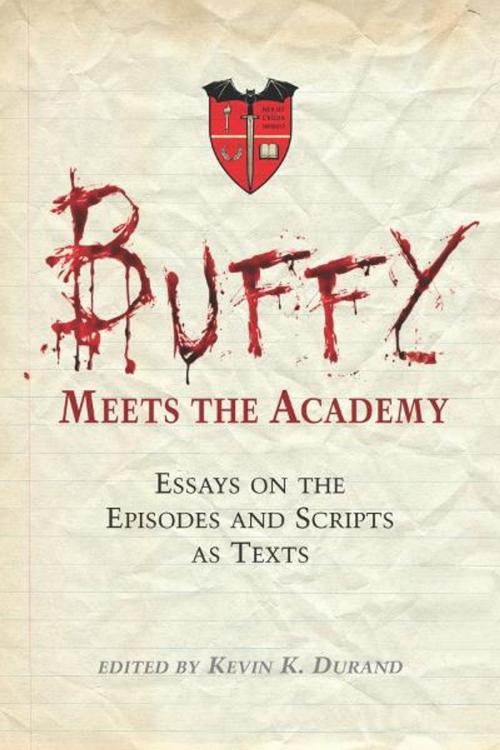 Cover of the book Buffy Meets the Academy by , McFarland & Company, Inc., Publishers