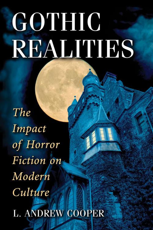 Cover of the book Gothic Realities by L. Andrew Cooper, McFarland & Company, Inc., Publishers