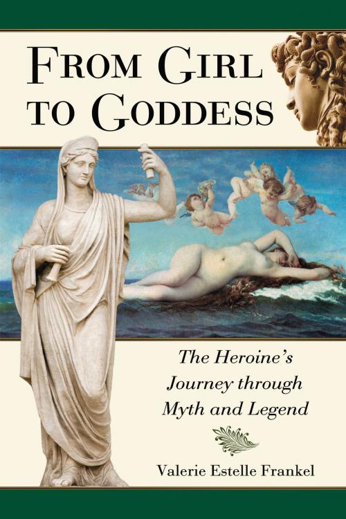 Cover of the book From Girl to Goddess by Valerie Estelle Frankel, McFarland & Company, Inc., Publishers