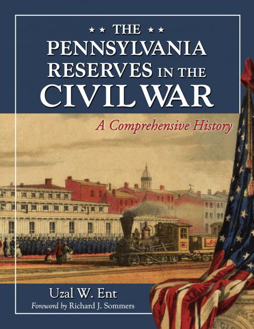 Cover of the book The Pennsylvania Reserves in the Civil War by Uzal W. Ent, McFarland & Company, Inc., Publishers