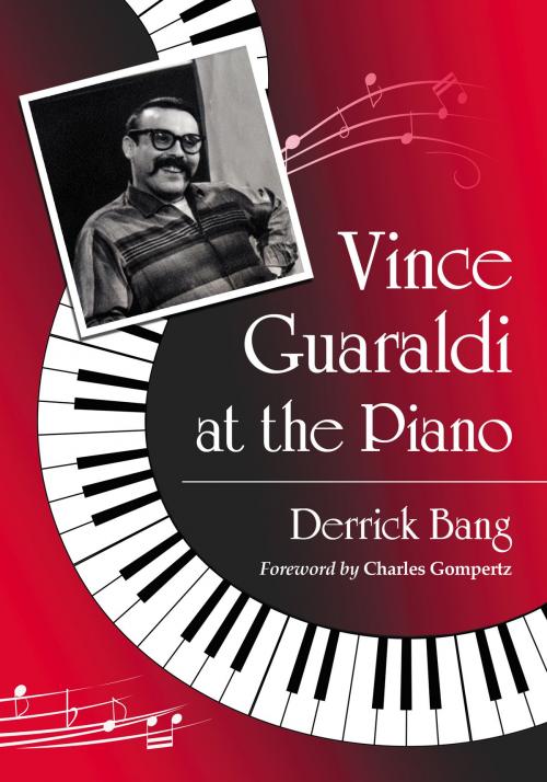 Cover of the book Vince Guaraldi at the Piano by Derrick Bang, McFarland & Company, Inc., Publishers