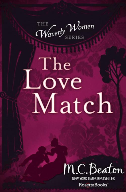 Cover of the book The Love Match by M.C. Beaton, RosettaBooks