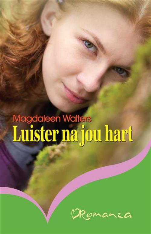 Cover of the book Luister na jou hart by Magdaleen Walters, LAPA Uitgewers