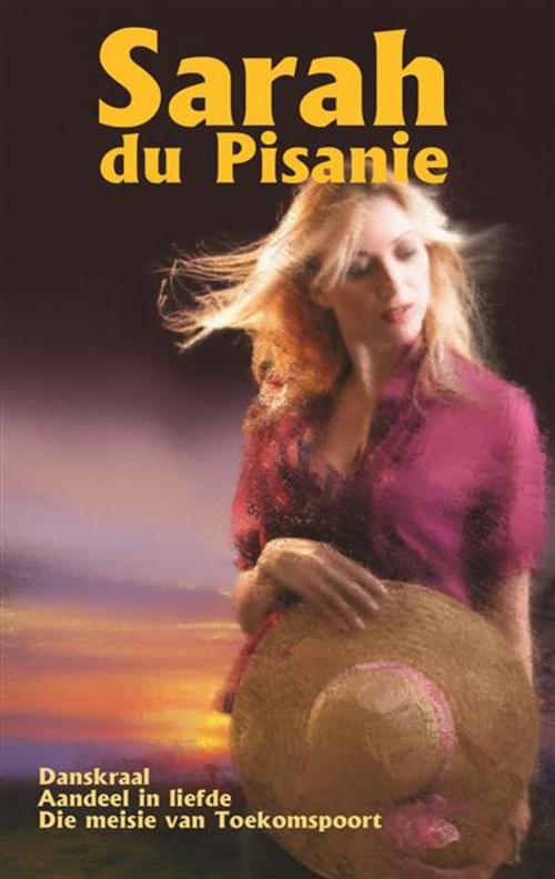 Cover of the book Sarah du Pisanie Omnibus by Sarah du Pisanie, LAPA Uitgewers