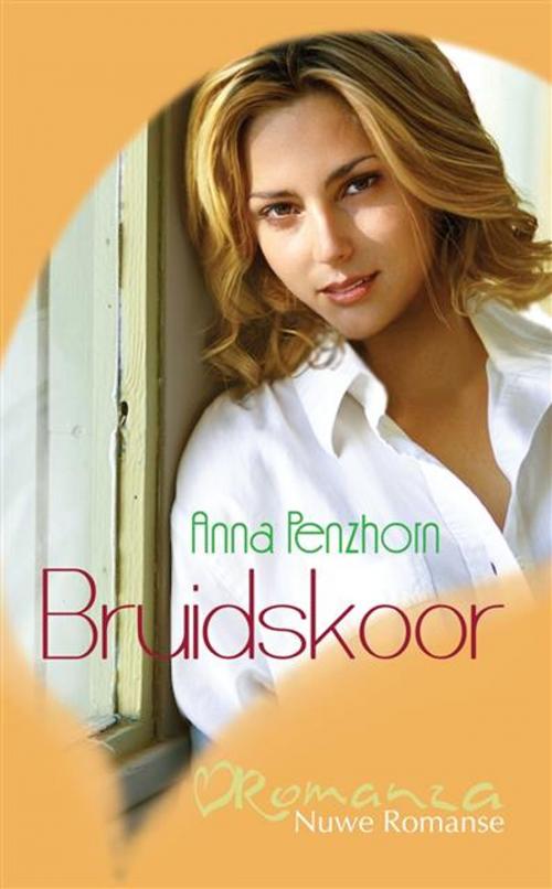 Cover of the book Bruidskoor by Anna Penzhorn, LAPA Uitgewers