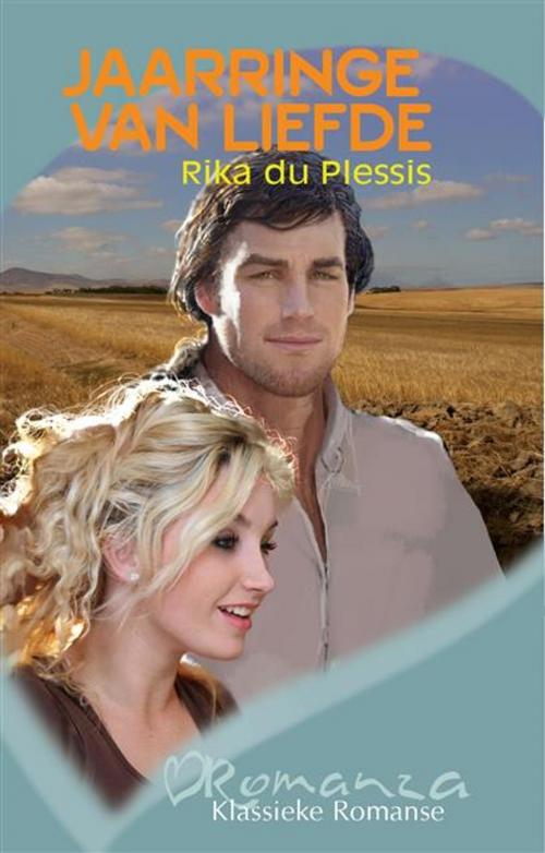 Cover of the book Jaarringe van liefde by Rika du Plessis, LAPA Uitgewers
