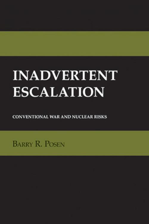 Cover of the book Inadvertent Escalation by Barry R. Posen, Cornell University Press