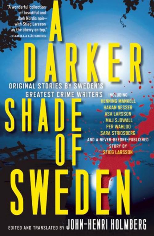 Cover of the book A Darker Shade of Sweden by Henning Mankell, Henning Nesser, Asa Larsson, Maj Sjowall, Per Wahlöö, Sara Stridsberg, Stieg Larsson, Grove Atlantic
