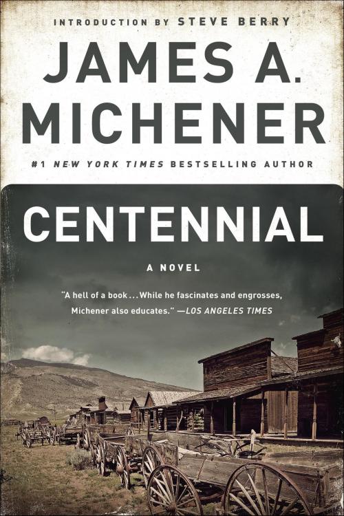 Cover of the book Centennial by James A. Michener, Random House Publishing Group