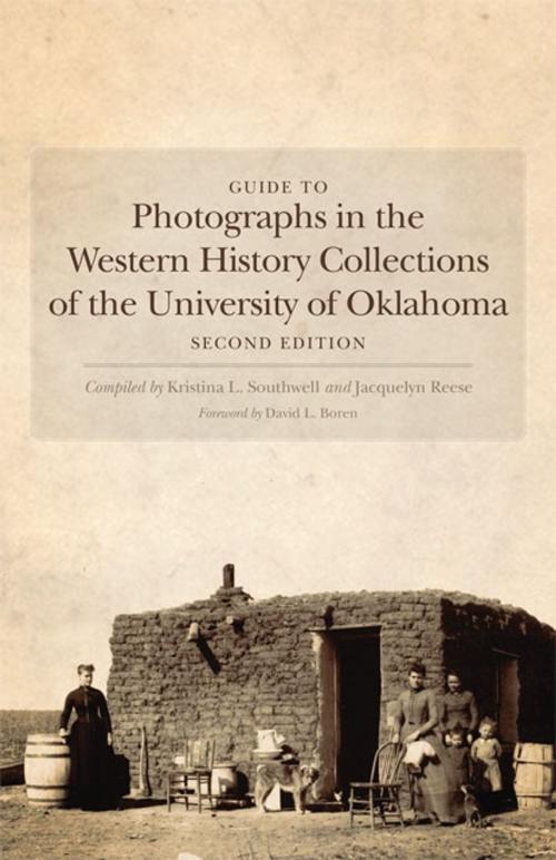 Cover of the book Guide to Photographs in the Western History Collections of the University of Oklahoma by Kristina L. Southwell, Jacquelyn Slater Reese, University of Oklahoma Press