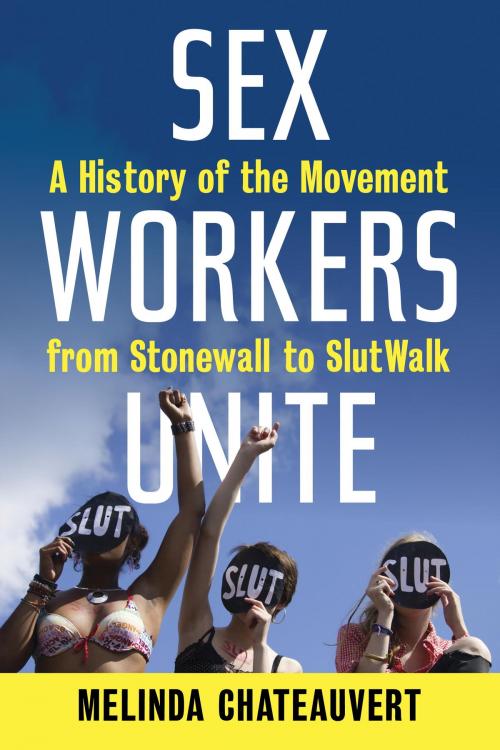 Cover of the book Sex Workers Unite by Melinda Chateauvert, Beacon Press