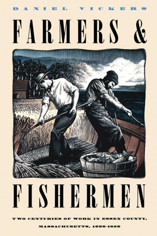 Cover of the book Farmers and Fishermen by Daniel Vickers, Omohundro Institute and University of North Carolina Press