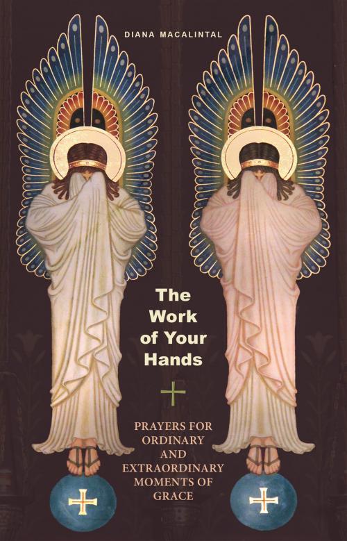 Cover of the book The Work of Your Hands by Diana Macalintal, Liturgical Press