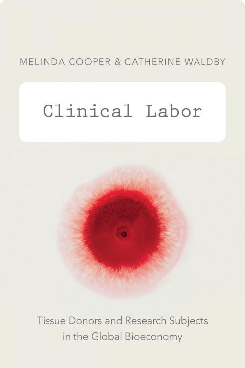 Cover of the book Clinical Labor by Melinda Cooper, Catherine Waldby, Duke University Press