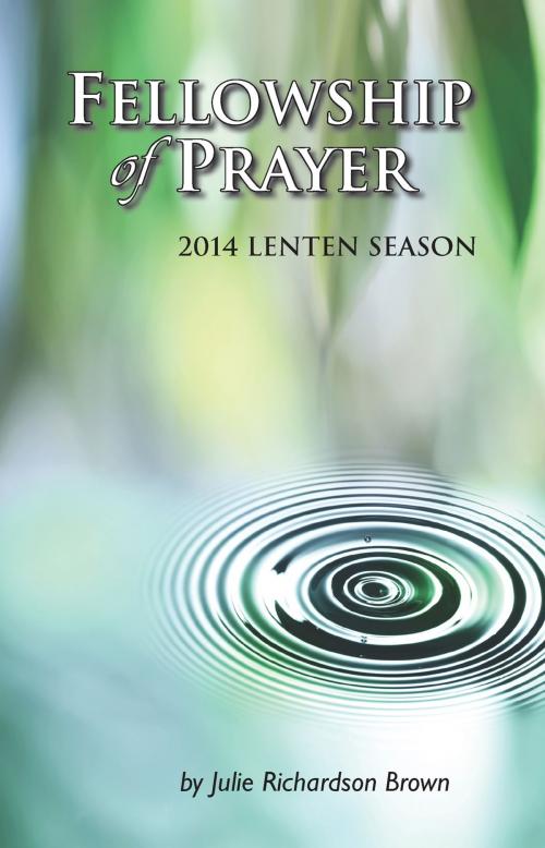 Cover of the book Fellowship of Prayer by Julie Richardson Brown, Chalice Press