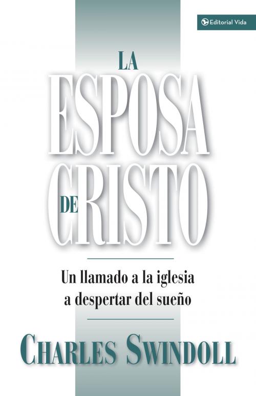 Cover of the book La esposa de Cristo by Charles R. Swindoll, Vida