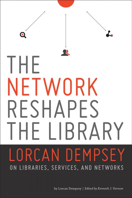 Cover of the book The Network Reshapes the Library by Lorcan Dempsey, American Library Association